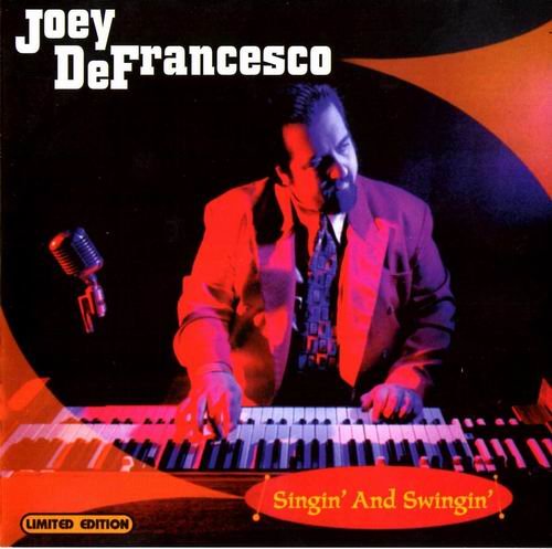 Joey DeFrancesco - Singin' And Swingin' (2001) CD Rip