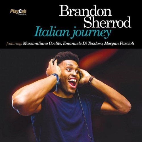 Brandon Sherrod feat. Massimiliano Coclite, Emanuele Di Teodoro & Morgan Fascioli - Italian Journey (2021)