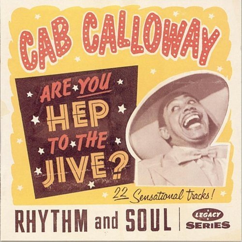Cab Calloway - Are You Hep To The Jive? (1994)