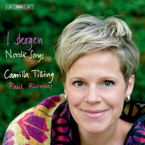 Camilla Tilling, Paul Rivinius - I skogen: Nordic Songs (2015) Hi-Res