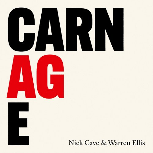 Nick Cave & Warren Ellis - CARNAGE (2021) [Hi-Res]