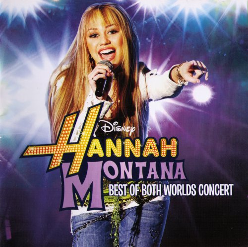 Hannah Montana / Miley Cyrus - Best of Both Worlds Concert (2008)
