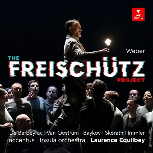 Laurence Equilbey - The Freischütz Project (2021) [Hi-Res]