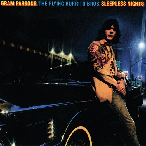 Gram Parsons / The Flying Burrito Brothers - Sleepless Nights (Remastered) (2021) [Hi-Res]