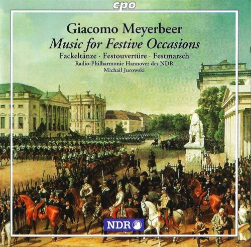 Michail Jurowski - Giacomo Meyerbeer: Music for Festive Occasions (1998) CD-Rip