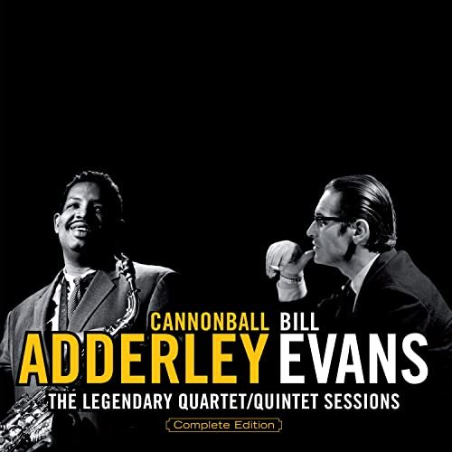 Cannonball Adderley, Bill Evans - The Legendary Quartet / Quintet Sessions (Bonus Track Version) (2020)