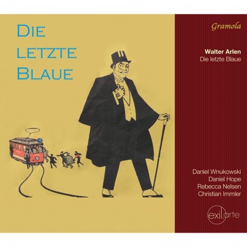 Daniel Wnukowski, Daniel Hope, Christian Immler, Rebecca Nelsen - Walter Arlen: Die Letzte Blaue (2014)