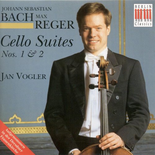 Jan Vogler - J.S. Bach, Max Reger: Cello Suites Nos. 1 & 2 (1997)