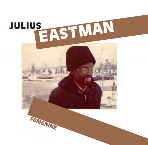 Aum Grand Ensemble & ensemble 0 - Julius Eastman: Femenine (2021)