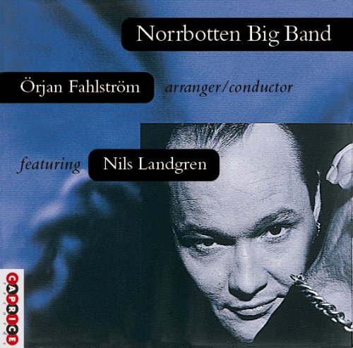 Norrbotten Big Band feat. Nils Landgren - Norrbotten Big Band (1995)