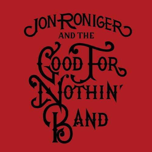 Jon Roniger and the Good for Nothin' Band - Maniac World (2021)