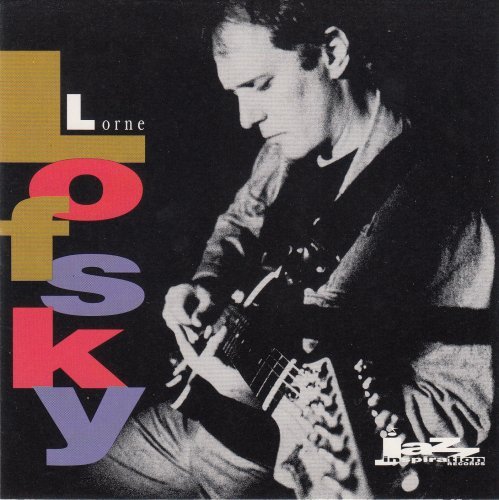 Lorne Lofsky - Lorne Lofsky (1992)