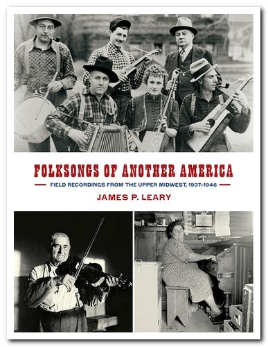 VA - Folksongs Of Another America: Field Recordings From The Upper Midwest 1937-1946 [5CD Box Set] (2015)