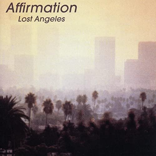 Affirmation - Lost Angeles (1980)