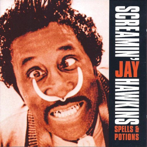 Screamin' Jay Hawkins - Spells & Potions (2000)