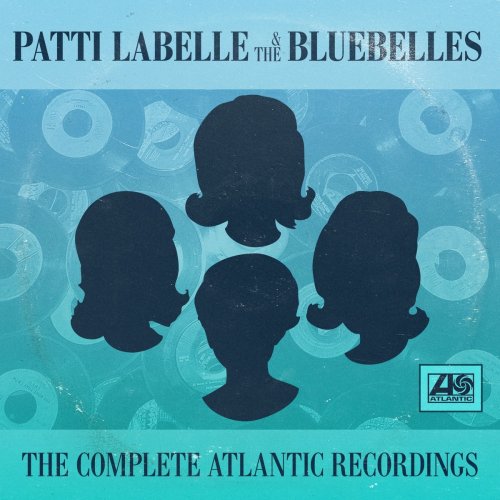 Patti LaBelle and The Bluebelles - The Complete Atlantic Sides Plus (2014)
