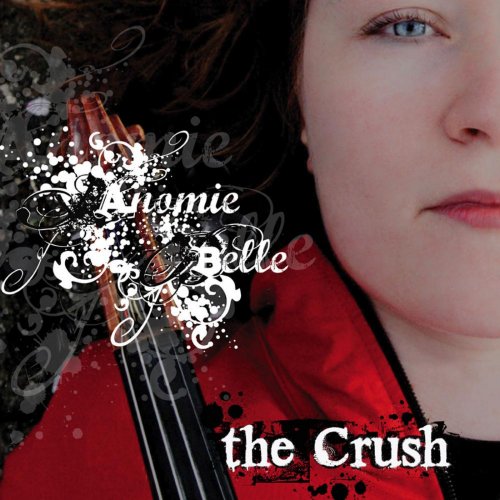 Anomie Belle - The Crush (2011)