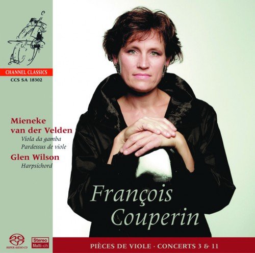 Mieneke Van Der Velden - Couperin: Pieces De Viole & Concerts 3 & 33 (2002) [SACD]