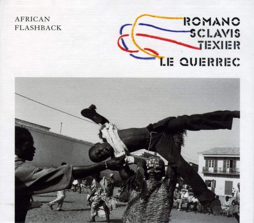 Aldo Romano, Louis Sclavis, Henri Texier - African Flashback (2005)