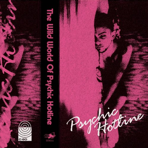 Psychic Hotline - The Wild World Of Psychic Hotline (2021)