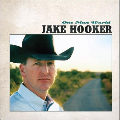Jake Hooker - One Man World (2011)