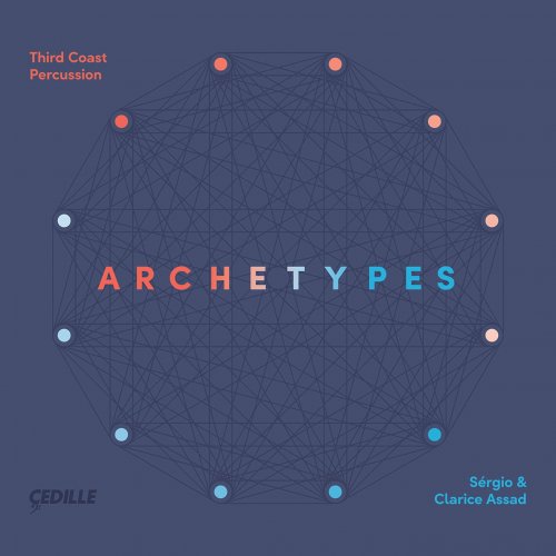Third Coast Percussion, Sergio Assad, Clarice Assad - Archetypes (2021) [Hi-Res]