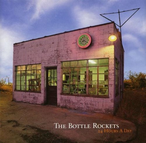Bottle Rockets - 24 Hours A Day (1997)