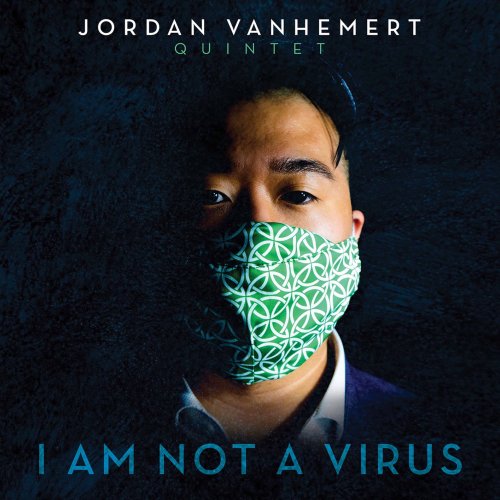 Jordan VanHemert - I Am Not a Virus (2021) [Hi-Res]