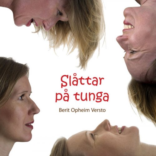 Berit Opheim Versto - Slåttar på tunga (2008) [Hi-Res]
