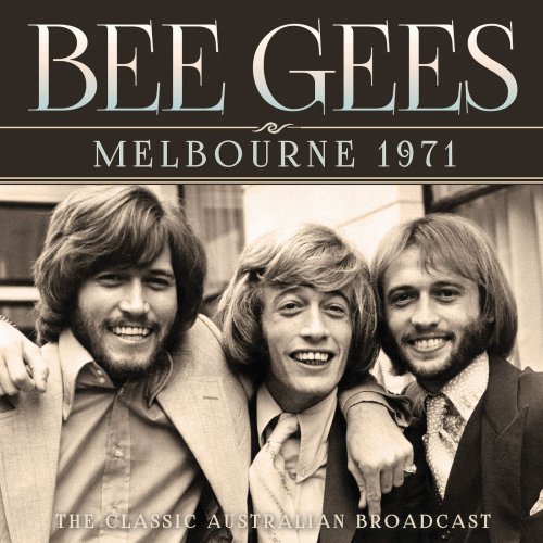 Bee Gees - Melbourne 1971 (2021)