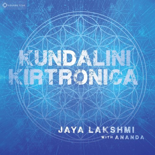 Jaya Lakshmi & Ananda - Kundalini Kirtronica (2015)