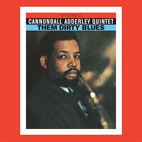 Cannonball Adderley - Them Dirty Blues (Bonus Track Version) (1960/2019)