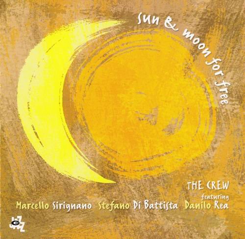 The Crew - Sun & Moon For Free (2006)