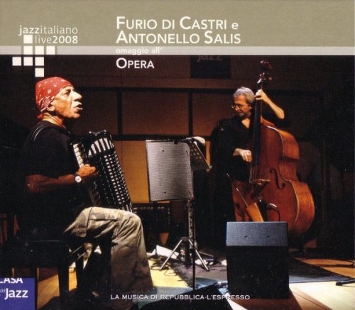 Furio Di Castri, Antonello Salis - Il Vino All'Opera - Omaggio All'Opera (2008)