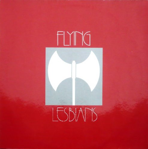 Flying Lesbians - 1974-1976 (2007)