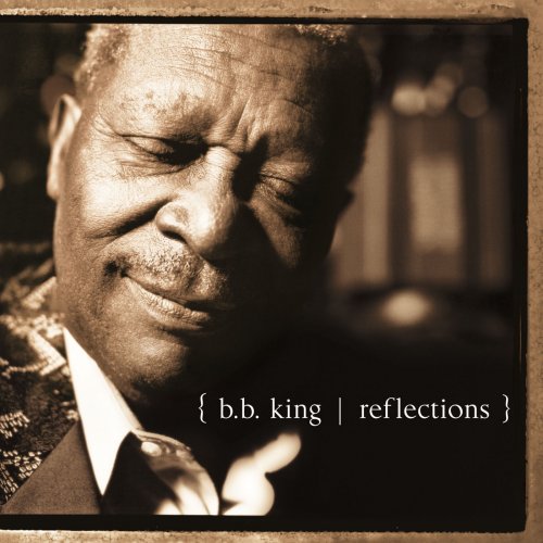 B.B. King - Reflections (2015) [Hi-Res]