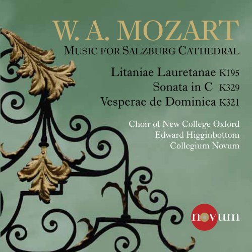 Inigo Jones, Michael Alchin, Guy Cutting, Patrick Edmond, Choir of New College Oxford, Collegium Novum, Edward Higginbottom - Mozart: Music for Salzburg Cathedra (2014) [Hi-Res]