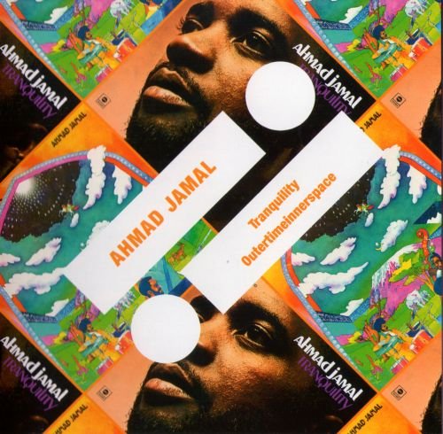Ahmad Jamal - Tranquility / Outertimeinnerspace [2015 Impulse! 2-on-1]
