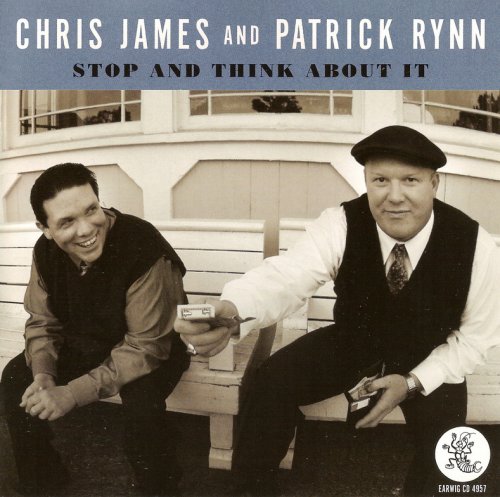 Chris James and Patrick Rynn - Stop And Think About It (2008)