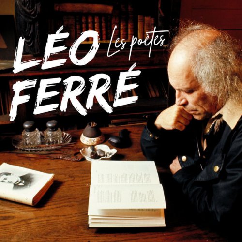 Léo Ferré - Les poètes (2021)