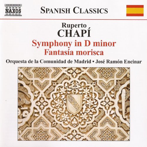 José Ramón Encinar - Chapí: Symphony; Fantasía morisca (2008)