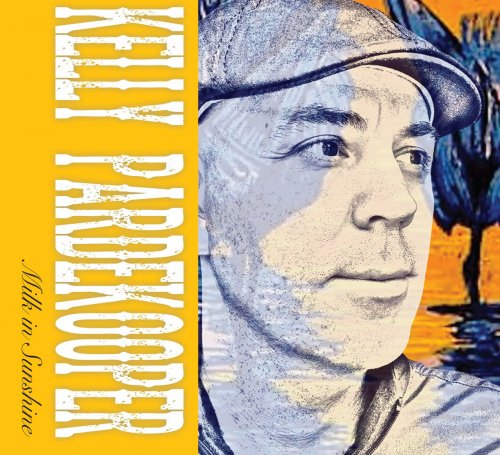 Kelly Pardekooper - Milk in Sunshine (2014)