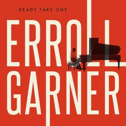 Erroll Garner - Ready Take One (2016) CD Rip