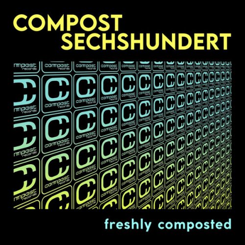 VA - Compost Sechshundert - Freshly Composted (2021) FLAC
