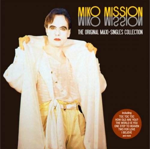 Miko Mission - The Original Maxi-Singles Collection (2014)
