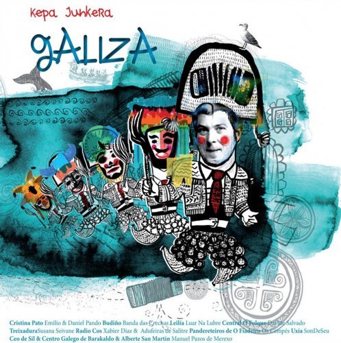 Kepa Junkera & Friends - Galiza (2013)