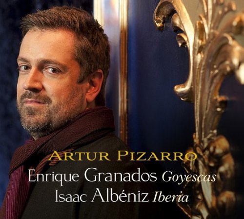 Artur Pizarro - Granados: Goyescas, Albeniz: Iberia (2010) Hi-Res