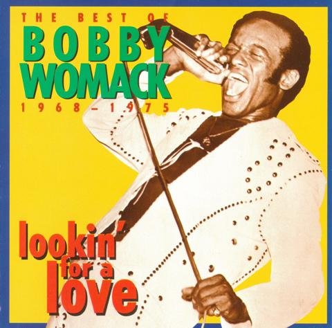 Bobby Womack - Lookin' For A Love, The Best Of Bobby Womack 1968-1975 (1993)