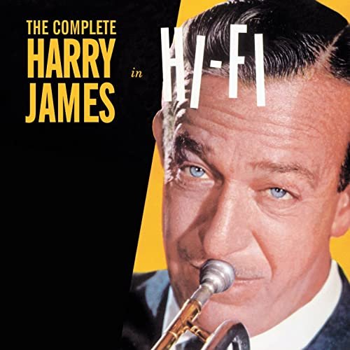 Harry James - The Complete Harry James in Hi-Fi (Bonus Track Version) (2016)