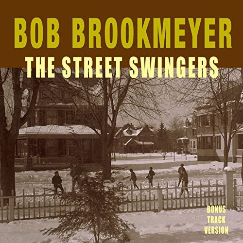 Bob Brookmeyer - The Street Swingers (Bonus Track Version) (1957/2016)